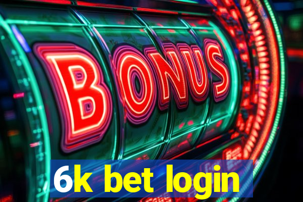 6k bet login